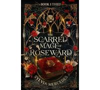 Thief (The Scarred Mage of Roseward)