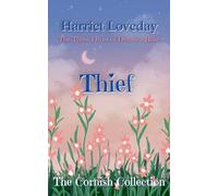 Thief: The Three Loves of Demelza Rose (The Cornish Collection)