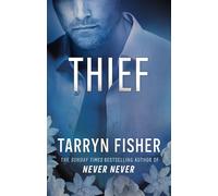 Thief: The twisty second-chance romance novel full of intense passion: Book 3 (Love Me with Lies)