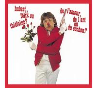 Thiefaine, Hubert Felix - De L'Amour De L'Art Ou Du Cochon