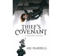 Thief's Covenant: A Widdershin's Adventure (Widdershins Adventure, 1)