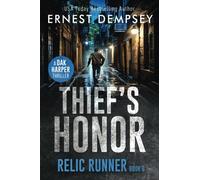 Thief's Honor: A Dak Harper Thriller (The Relic Runner)