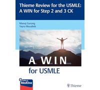 Thieme Review for the USMLE®: A WIN for Step 2 and 3 CK