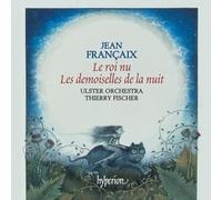 Thierry Fischer: Ulster Orchestra - Françaix: Orchestral Music