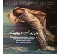 THIERRY FISCHER: UTAH SYMPHONY: SAINT-SAENS: SYMPHONY NO 3 & OT - CD BRAND NEW
