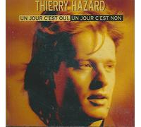 THIERRY HAZARD - Un jour c'est oui, un jour c'est non (CD 3")
