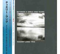 Thierry Lang - Between a Smile and Tears