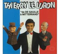 Thierry Le Luron - De De Gaulle + Mitterand
