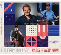 Thierry Maillard & John Patitucci & Dennis Chambers - Paris New York