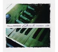 Thierry Payssan - Dans La Maison Vide