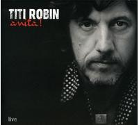 Thierry 'Titi' Robin - Anita