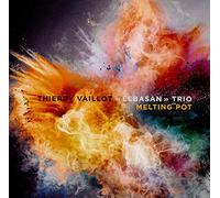Thierry Vaillot 'Elbasan' Trio - Melting Pot