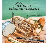 Thierseer Dorfmusikanten - Drunter und Drüber