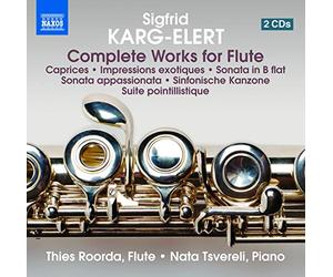 Thies Roorda:Nata Tsvereli - Karg-Elert: Complete Flute Works