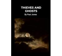 Thieves and Ghosts