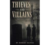 Thieves and Villains