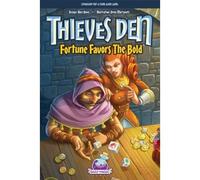 Thieves Den: Fortune Favors the Bold