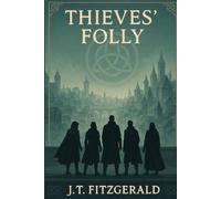 Thieves’ Folly (The Brigand’s Compendium)