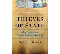 Thieves of State : Why Corruption Threatens Global Security