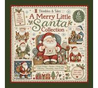 Thimbles & Tales A Merry Little Santa Collection