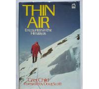 Thin Air: Encounters in the Himalayas