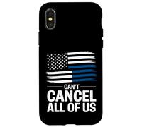Thin Blue Line Can't Cancel All of Us Police Flag Case for iPhone X/XS
