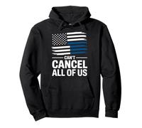 Thin Blue Line Can't Cancel All of Us Police Flag Pullover Hoodie