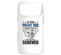 Thin Blue Line - If the Police Dad cant fix it Case for iPhone 17 Pro Max