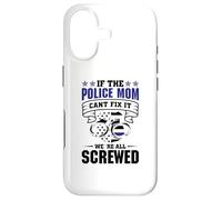 Thin Blue Line - If the Police Mom cant fix it Case for iPhone 17