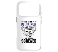 Thin Blue Line - If the Police Mom cant fix it Case for iPhone 17 Pro