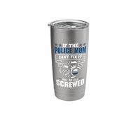 Thin Blue Line - If The Police Mom Cant fix it Stainless Steel Insulated Tumbler