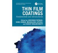 Thin Film Coatings : Fundamentals and Advancements