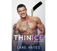 Thin Ice: MM Small Town/Hockey Romance (The Elmwood Stories)