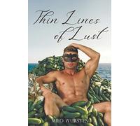 Thin Lines of Lust