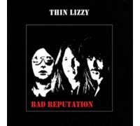 Thin Lizzy - Bad Reputation [Expanded Edition]