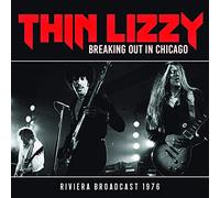 Thin Lizzy - Breaking Out In Chicago