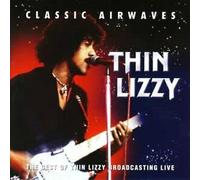 Thin Lizzy - The Best of Thin Lizzy Broadcasting Live