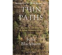 Thin Paths: Journeys in and around an Italian Mountain Village