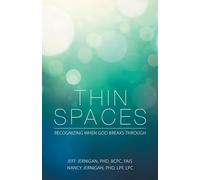 Thin Spaces: Recognizing When God Breaks Through