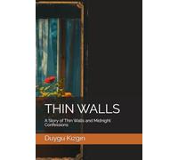 THIN WALLS: A Story of Thin Walls and Midnight Confessions (Apartment Diaries)