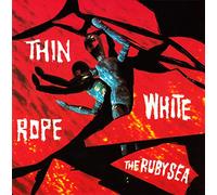 Thin White Rope - The Ruby Sea