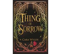 Thing of Sorrow: 2 (Stitchborne: The Sacred and the Sewn)