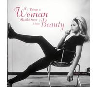 Things a Woman Should Know about Beauty