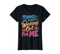 Things are Always Working Out for Me Energy Motivation - Value Graphic T-Shirt, Women, Black, L