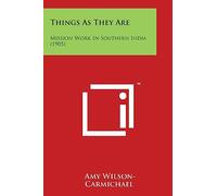 Things As They Are: Mission Work In Southern India (1905)