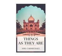 Things as They Are: Mission Work in Southern India