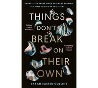 Things Don't Break On Their Own