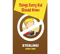 Things Every Kid Should Know-Stealing