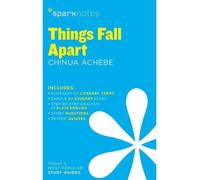 [(Things Fall Apart by Chinua Achebe)] [ Edited by Sparknotes ] [March, 2014]