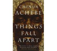 Things Fall Apart (Penguin Classics) by Achebe, Chinua (January 26, 2006) Paperback